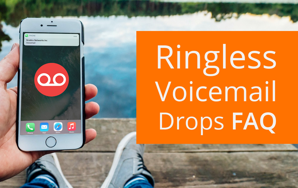 Ringless Voicemail Drops FAQ