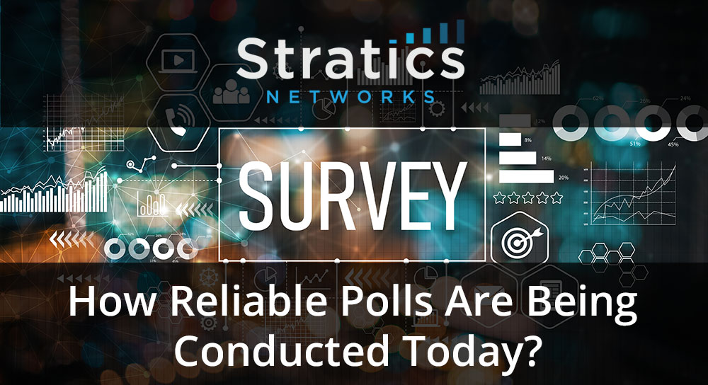 How Reliable Polls Are Being Conducted Today?